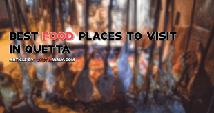Best Food Places to Visit in Quetta
