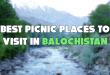 Best Picnic Places to Visit in Balochistan