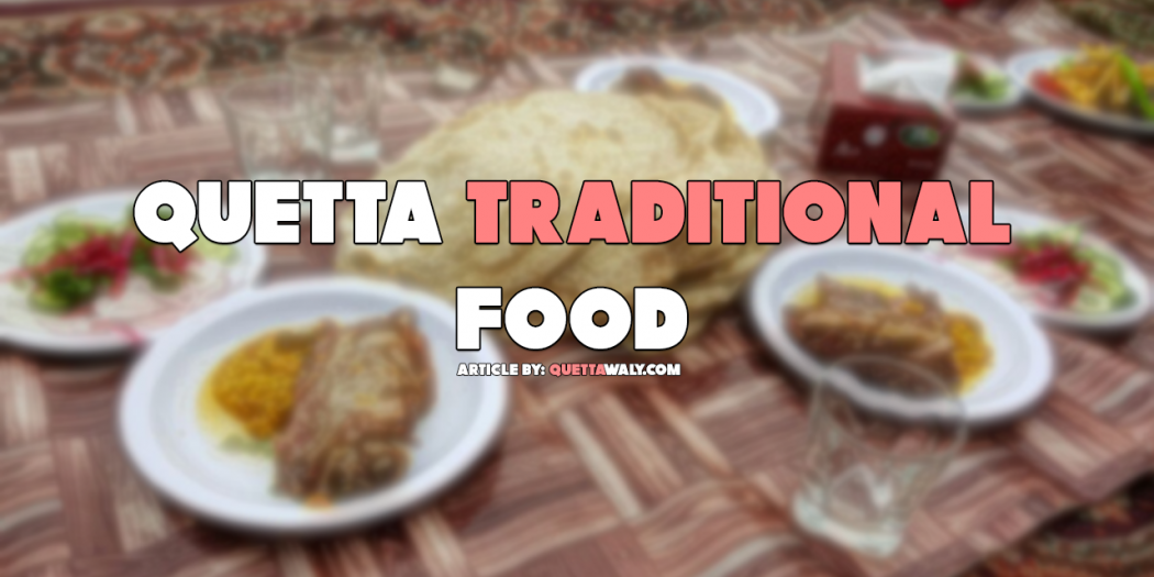 Quetta Traditional Food