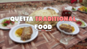 Quetta Traditional Food