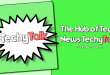 The Hub of Tech News Techy Talk