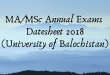 MA/MSc Annual Exams Datesheet 2018 (University of Balochistan)