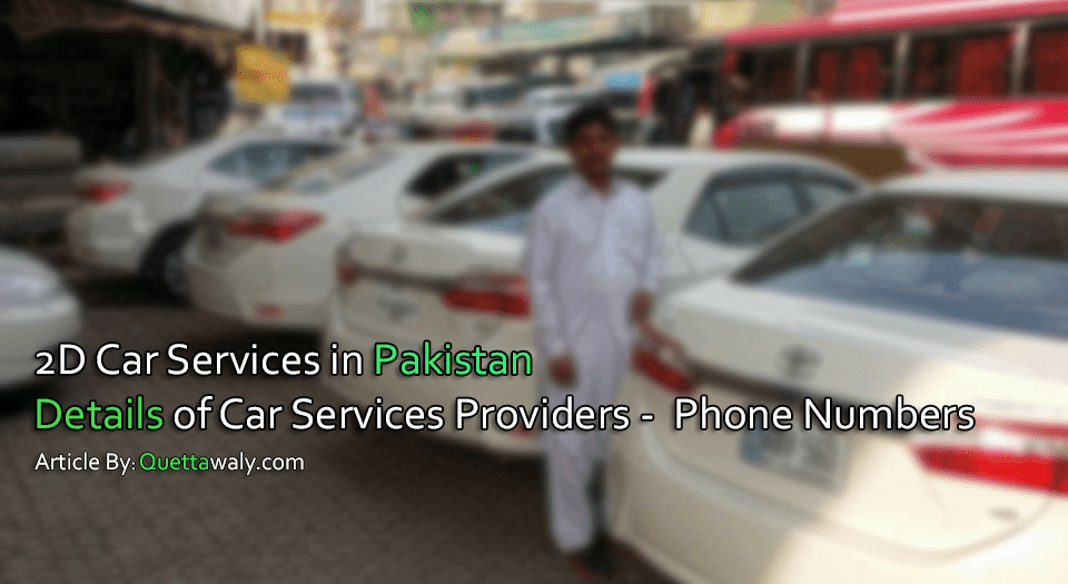 2D Car Services in Pakistan (Details of Car Services Providers) 'Phone Numbers'