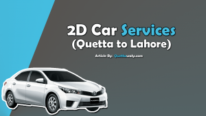 2D Car Services Quetta to Lahore