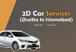 2D Car Services Quetta to Islamabad