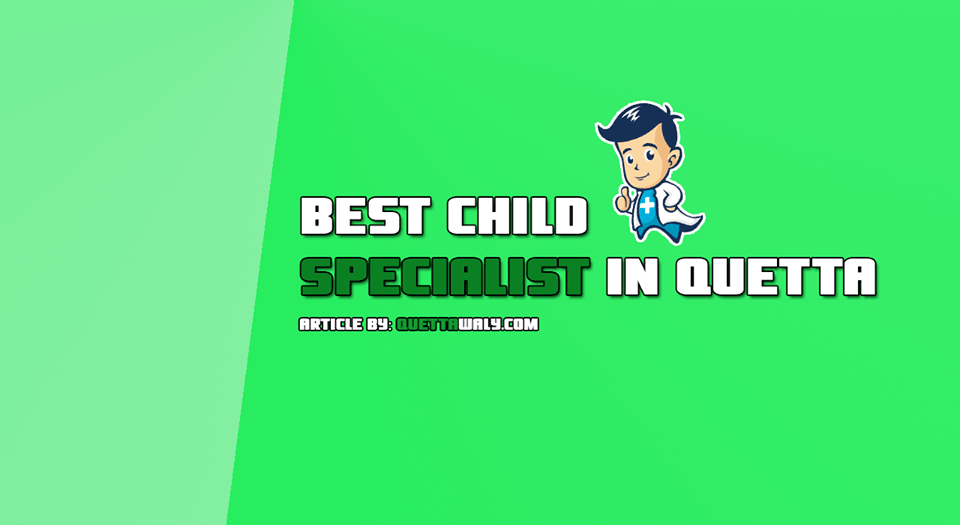 best child specialist in quetta-min