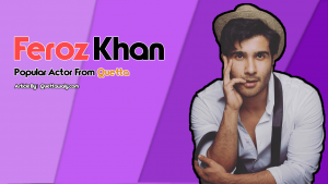 feroz khan
