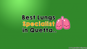 lungs specialist in quetta