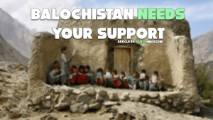 balochistan needs your support
