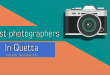 best photographers in quetta-min