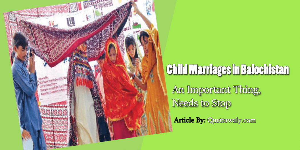 child marriages in balochistan