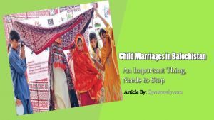 child marriages in balochistan