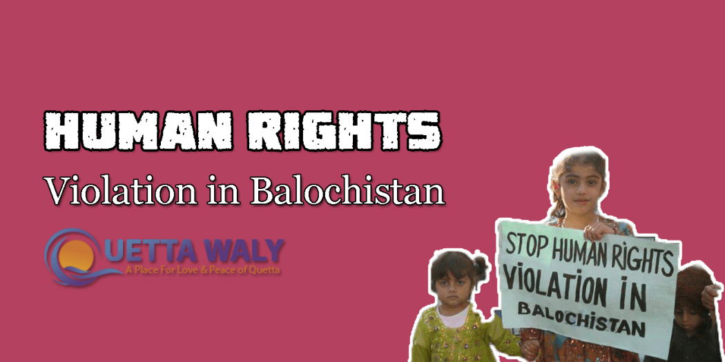 human rights violation in balochistan