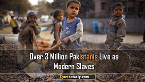 3 Million or More Pakistanis Live as Modern Slaves