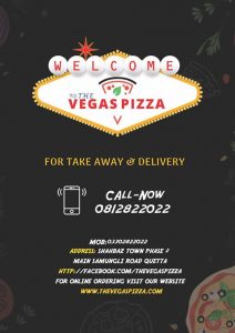 The Vegas Pizza Point in Quetta