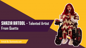 Shazia Batool - Talented Artist From Quetta