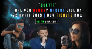 'Quetta' Are You Ready? Akcent Live on 22 April 2019 | Buy Tickets Now