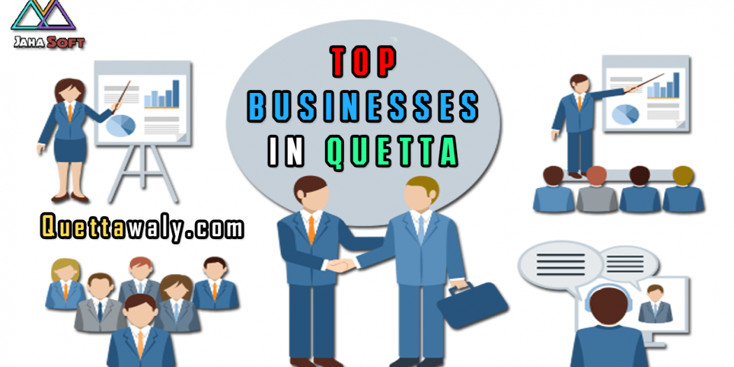 Famous and Most Profitable Businesses in Quetta