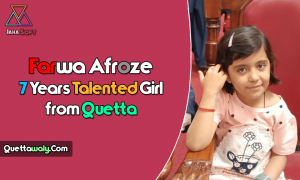 Farwa Afroze 7 Years Talented Girl from Quetta
