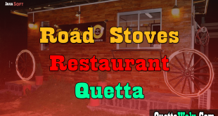 Road Stoves Restaurant Quetta, Balochistan (Complete Details and Review)