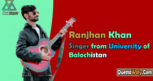 Ranjhan Khan Singer from University of Balochistan