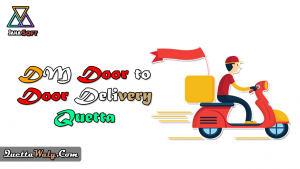 DM Door to Door Delivery Quetta