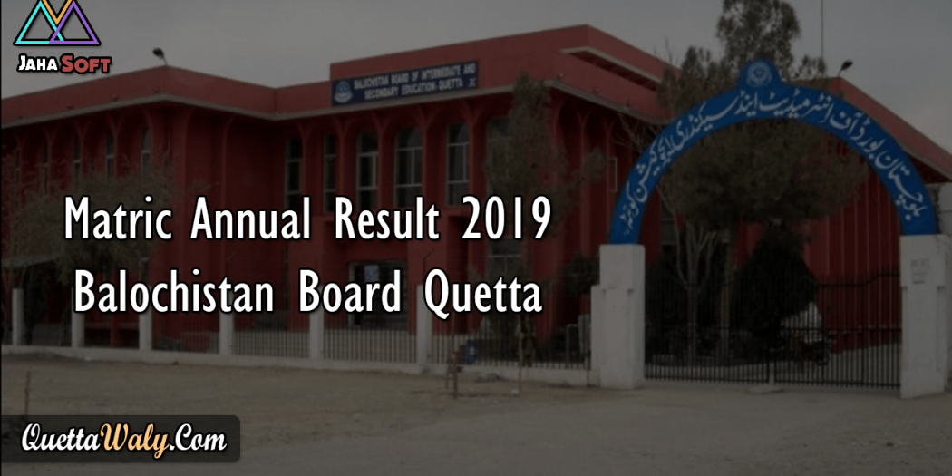 Matric Annual Result 2019 Balochistan Board Quetta