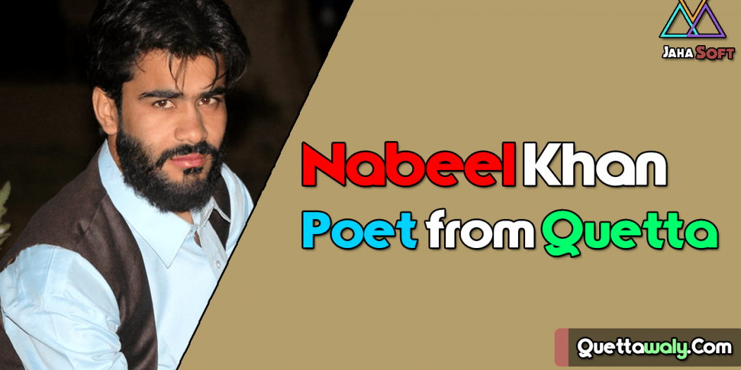 Nabeel Khan Poet from Quetta