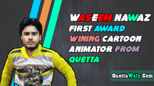 Waseem Nawaz Cartoon Animator from Quetta, Balochistan