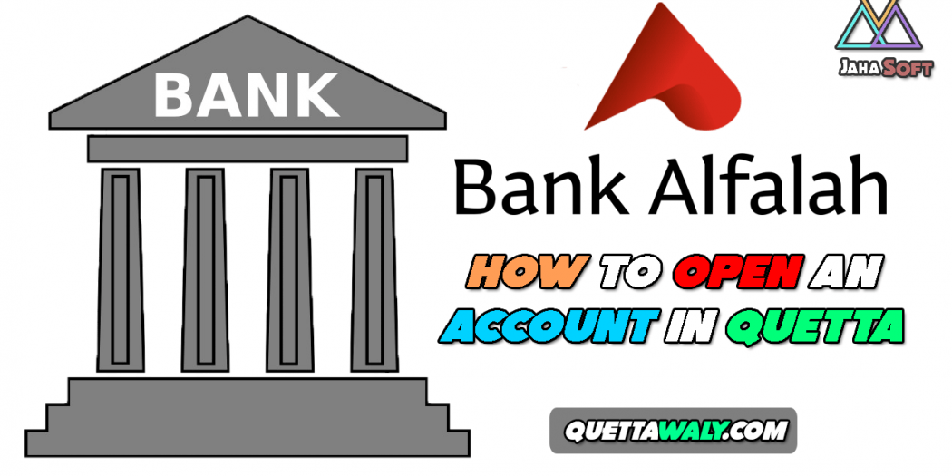 Bank Alfalah - How to Open An Account In Quetta