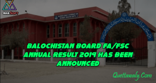 Balochistan Board FA/FSc Annual Result 2019 has been announced