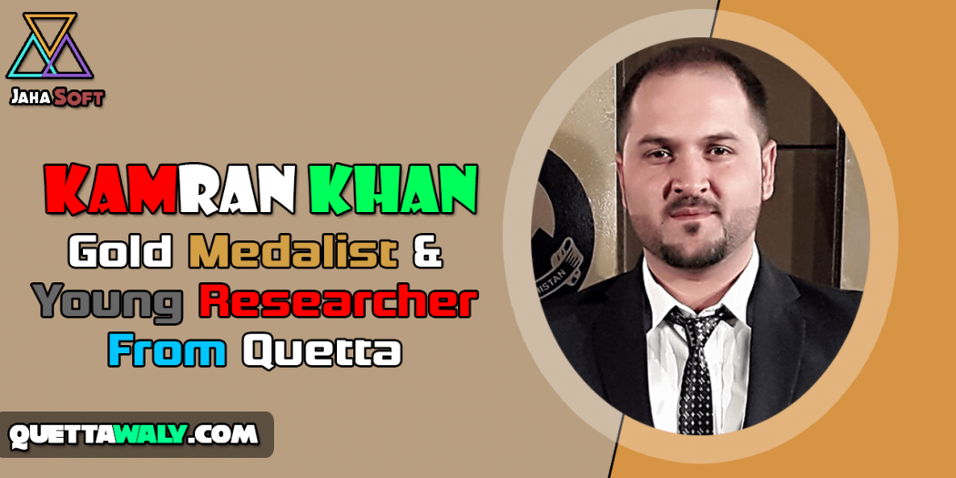 Kamran Khan - Gold Medalist & Young Researcher From Quetta