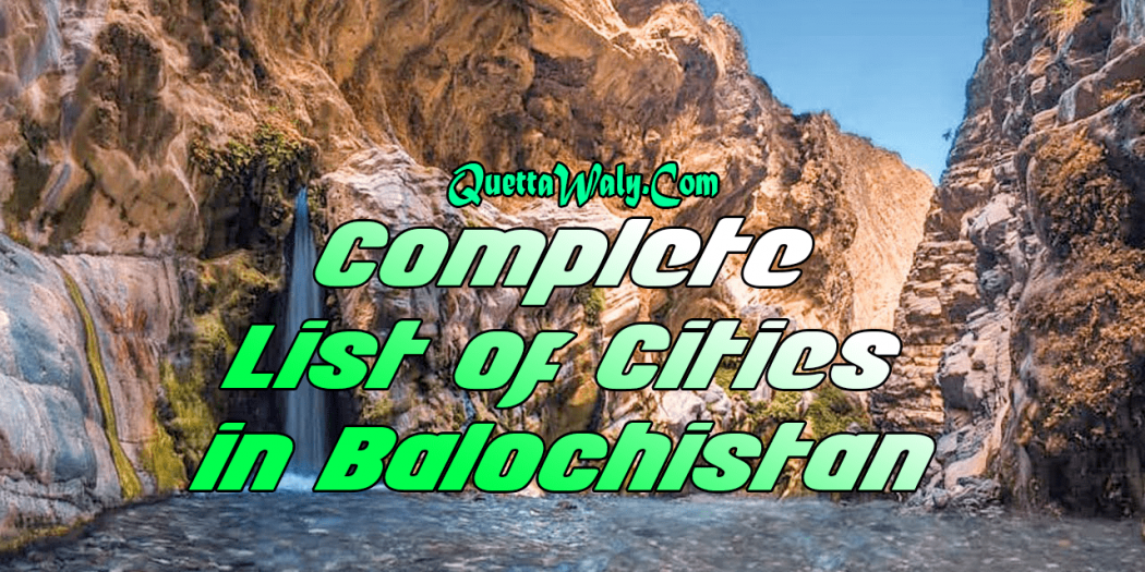 Complete List of Cities in Balochistan