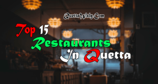 Top 15 Restaurants in Quetta, Balochistan