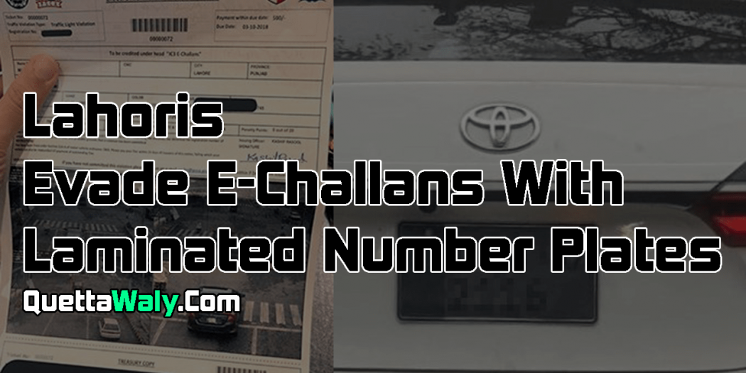 Lahoris Evade E-Challans With Laminated Number Plates