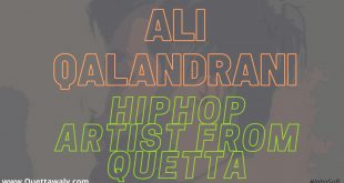 Ali Qalandrani - Hiphop Artist from Quetta