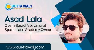 Asad Lala – Quetta based Motivational Speaker and Academy Owner