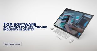 Top Software Solutions for Healthcare Industry in Quetta