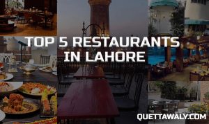 Top 5 Restaurants in Lahore