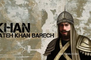 Khan Fateh Khan Barech: A Remarkable Pashtun Warrior and Leader